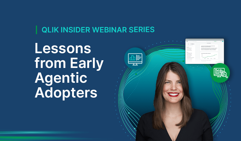 Graphic promoting the “Qlik Insider Webinar Series” featuring the title “Lessons from Early Agentic Adopters,” with data visualization icons and a stylized background design.