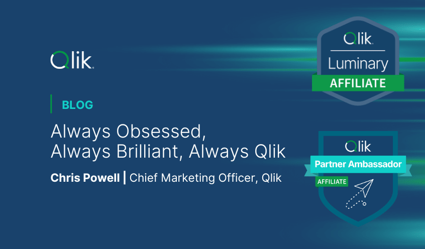 Always Obsessed, Always Brilliant, Always Qlik