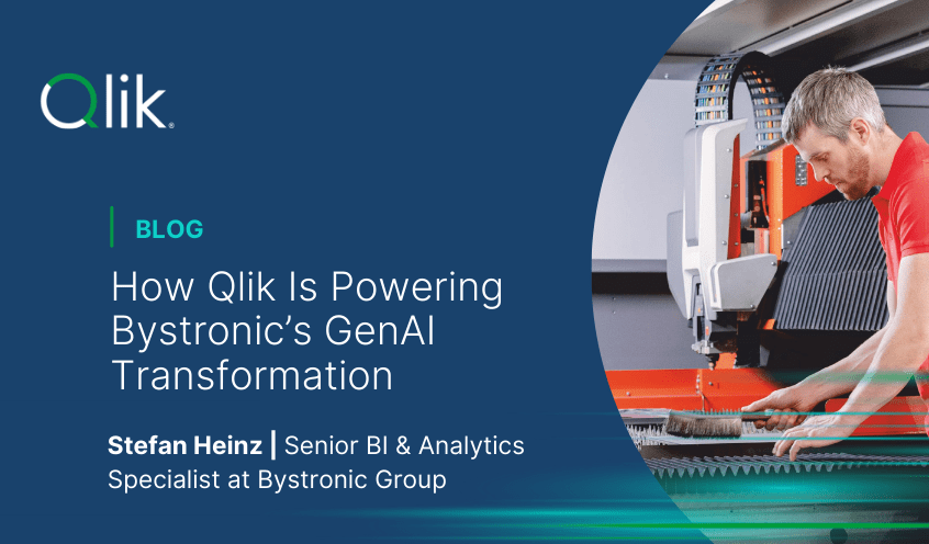 How Qlik Is Powering Bystronic’s GenAI Transformation